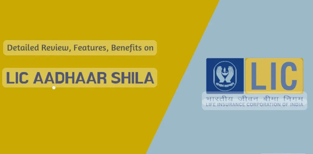 LIC Aadhar Shila Plan: क्या है एलआईसी की आधारशिला स्कीम ! कैसे करेगी काम