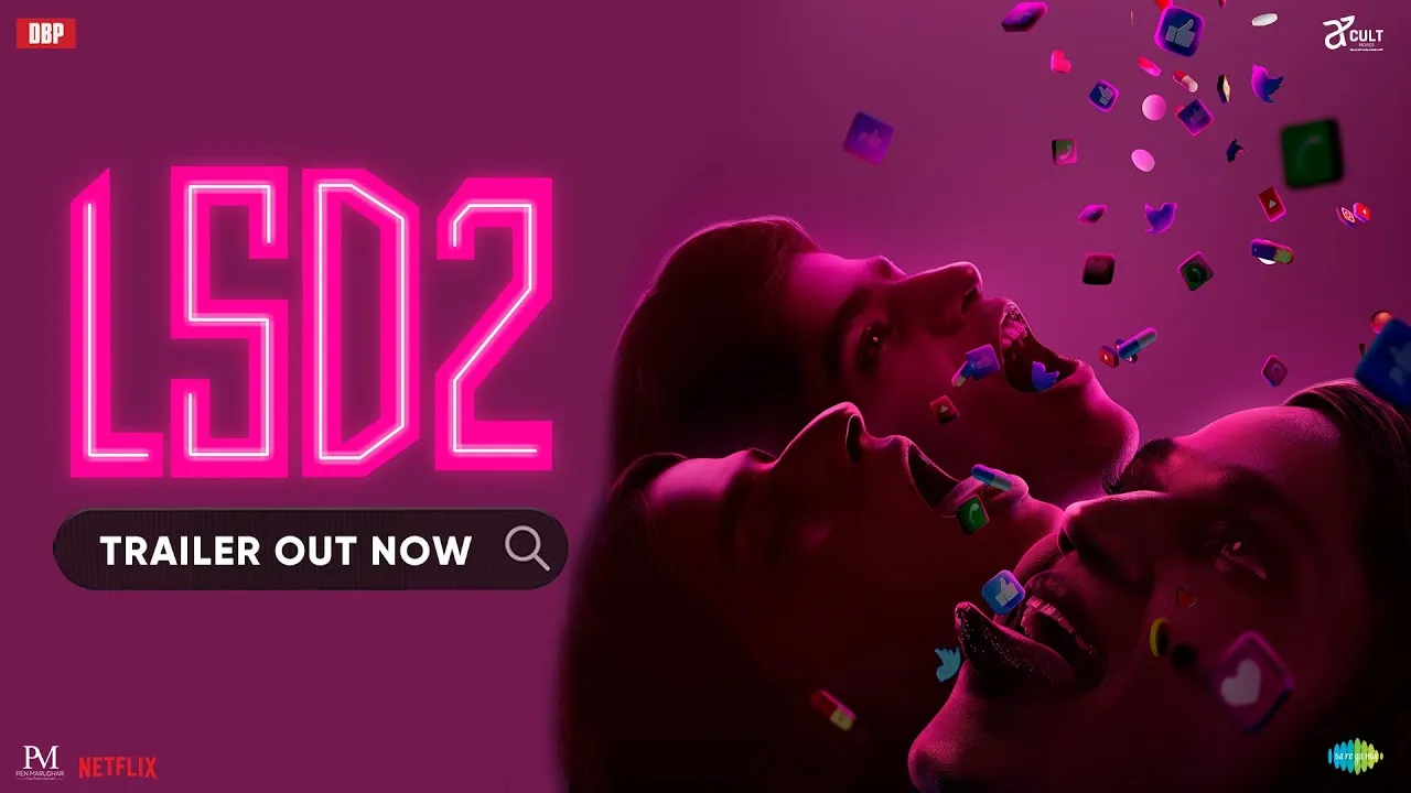 Lsd 2 Trailer Released: बोल्डनेस के तड़के के साथ लव, सेक्स और धोखा 2 का ट्रेलर हुआ रिलीज ! पहली बार ट्रांसजेंडर मुख्य भूमिका में आएंगी नजर